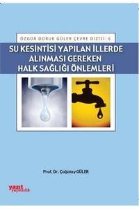 Su Kesintisi Yapılan İllerde Alınması Gereken Halk Sağlığı Önlemleri