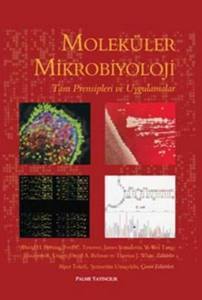 Moleküler Mikrobiyoloji: Tanı Prensipleri Ve Uygulamalar