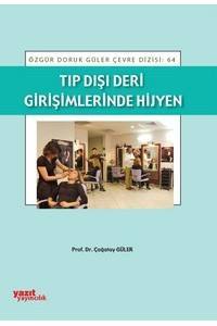 Tıp Dışı Deri Girişimlerinde Hijyen: (Berber, Kuaför, Dövmeciler Vb.)