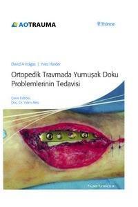 Ortopedik Travmada Yumuşak Doku Problemlerinin Tedavisi