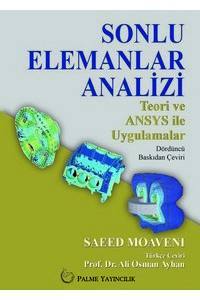 Sonlu Elemanlar Analizi: Teori Ve Ansys İle İlgili Uygulamalar