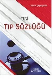 Yeni Tıp Sözlüğü: (İngilizce, Latince Ve Diğer Dillerden Tıp Terimleri)