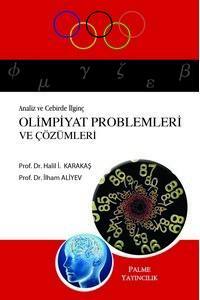 Analiz Ve Cebirde İlginç Olimpiyat Problemleri Ve Çözümleri