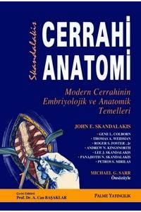 Skandalakis Cerrahi Anatomi Modern Cerrahinin Embriyolojik ve Anatomik Temelleri