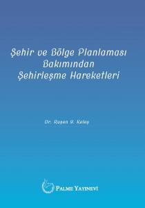 Şehir Ve Bölge Planlaması Bakımından Şehirleşme Hareketleri