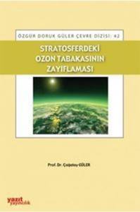 Stratosferdeki Ozon Tabakasının Zayıflaması