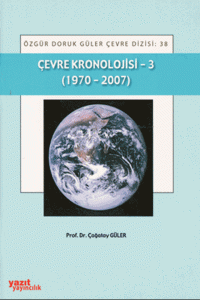 Çevre Kronolijisi 3: (1970-2007)