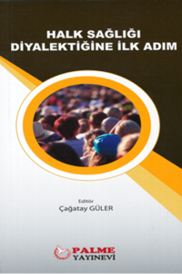Halk Sağlığı Diyalektiliğine İlk Adım