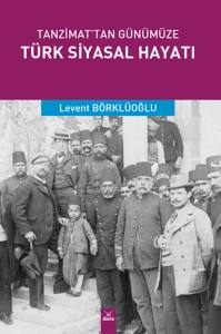 Tanzimattan Günümüze Türk Siyasal Hayatı