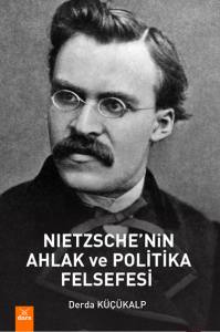 Neitzhchenin Ahlak Ve Politika Felsefesi