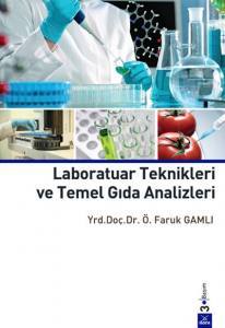 Laboratuar Teknikleri Ve Temel Gıda Analizleri