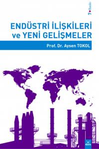 Endüstri İlişkileri Ve Yeni Gelişmeler