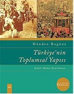 Dünden Bugüne Türkiye'nin Toplumsal Yapısı