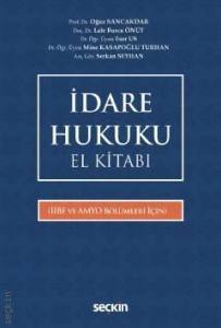 İdare Hukuku El Kitabı (İibf Ve Amyo Bölümleri İçin)