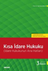 Kısa İdare Hukuku (İdare Hukukunun Ana Hatları)