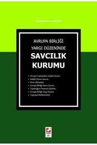 Avrupa Birliği Yargı Düzeninde Savcılık Kurumu