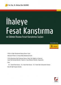 İhaleye Fesat Karıştırma Ve Edimin İfasına Fesat Karıştırma Suçları