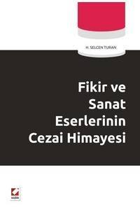 Fikir Ve Sanat Eserlerinin Cezai Himayesi