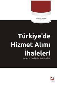Türkiye’de Hizmet Alımı İhaleleri: Kavram Ve Yapı Üzerine Değerlendirme