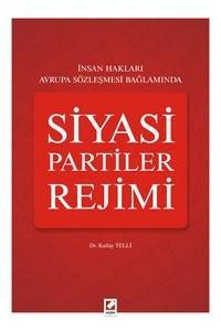 İnsan Hakları Avrupa Sözleşmesi Bağlamında Siyasi Partiler Rejimi