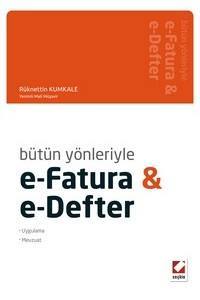 Bütün Yönleriyle E–Fatura &  E–Defter Uygulama – Mevzuat