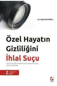 Özel Hayatın Gizliliğini İhlal Suçu