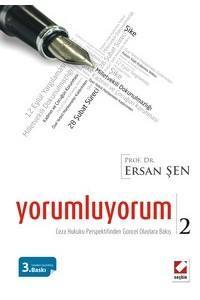 Yorumluyorum – 2 Ceza Hukuku Perspektifinden Güncel Olaylara Bakış