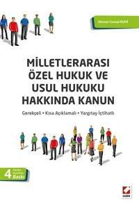 Milletlerarası Özel Hukuk Ve Usul Hukuku Hakkında Kanun Gerekçeli – Kısa Açıklamalı – Yargıtay İçtihatlı