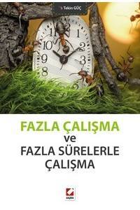 Fazla Çalışma Ve Fazla Sürelerle Çalışma