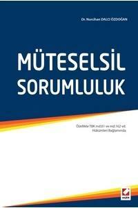 Müteselsil Sorumluluk (Özellikle Tbk Md.61 Ve Md.162 Vd. Hükümleri Bağlamında)