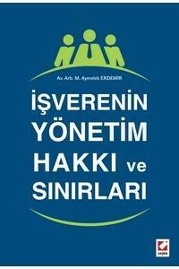 İşverenin Yönetim Hakkı Ve Sınırları