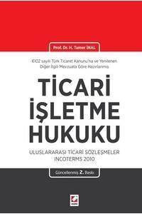 Ticarî İşletme Hukuku Uluslararası Ticarî Sözleşmeler Incoterms 2010