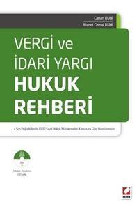 Vergi Ve İdari Yargı Hukuk Rehberi (12.01.2011 Tarih Ve 6100 Sayılı Hukuk Muhakemeleri Kanunu Dikkate Alınarak Hazırlanmıştır)