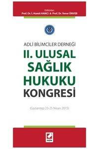 Adli Bilimciler Derneği Iı. Ulusal Sağlık Hukuku Kongresi (Gaziantep 23 – 25 Nisan 2015)