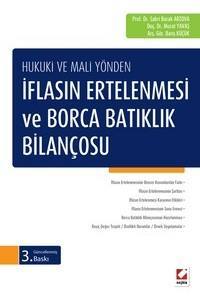 Hukuki Ve Mali Yönden İflasın Ertelenmesi Ve Borca Batıklık Bilançosu