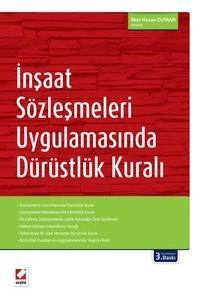 İnşaat Sözleşmeleri Uygulamasında Dürüstlük Kuralı