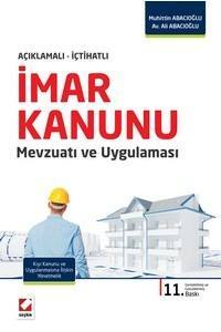 Açıklamalı-İçtihatlı İmar Kanunu Mevzuatı Ve Uygulaması: Kıyı Kanunu Ve Uygulanmasına İlişkin Yönetmelik