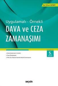 Uygulamalı – Örnekli Dava Ve Ceza Zamanaşımı