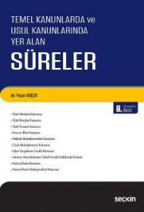 Temel Kanunlarda Ve Usul Kanunlarında Yer Alan Süreler
