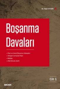 Boşanma Davaları Cilt: 1 Özel Ve Genel Boşanma Sebepleri