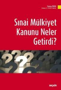 Sınai Mülkiyet Kanunu Neler Getirdi?