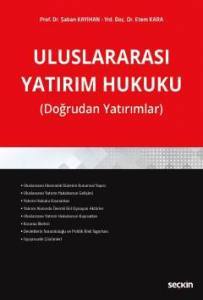 Uluslararası Yatırım Hukuku (Doğrudan Yatırımlar)