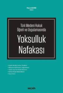 Türk Medeni Hukuk Öğreti Ve Uygulamasında Yoksulluk Nafakası