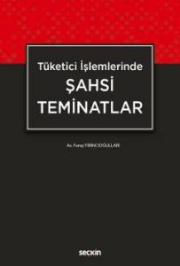 Tüketici İşlemlerinde Şahsi Teminatlar