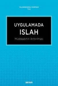 Uygulamada Islah Müddeabihin Arttırılması