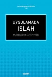 Uygulamada Islah Müddeabihin Arttırılması