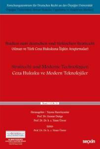 Alman Ve Türk Ceza Hukukuna İlişkin Araştırmalar Ceza Hukuku Ve Modern Teknolojiler