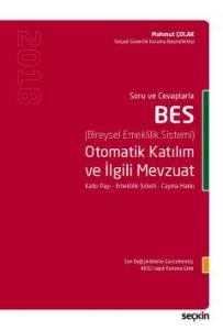 Soru Cevaplarla Bes Otomatik Katılım Ve İlgili Mevzuat  Katkı Payı – Emeklilik Şirketi – Cayma Hakkı