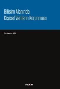 Bilişim Alanında Kişisel Verilerin Korunması