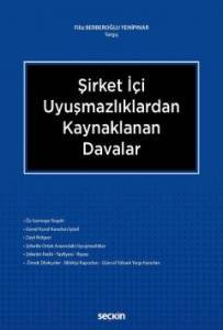 Şirket İçi Uyuşmazlıklardan Kaynaklanan Davalar